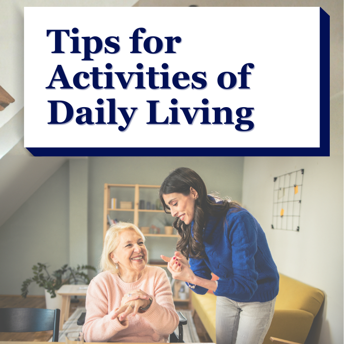 Tips for activities of daily living